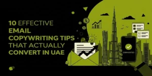 10 Effective Email Copywriting Tips for UAE, featuring a Dubai skyline and icons for conversion-optimized messaging.