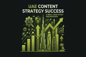 Infographic titled UAE Content Strategy Success, featuring a real case study breakdown with a rising growth chart, technical icons, and the Dubai skyline.