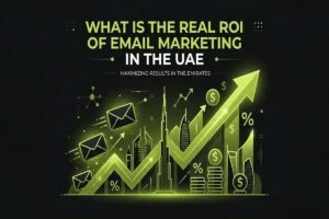 Infographic titled What is the Real ROI of Email Marketing in the UAE?, featuring a glowing green arrow trending upwards, email icons, and the Dubai skyline