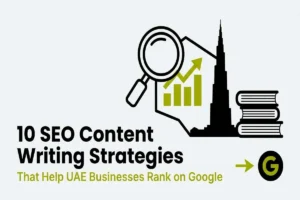 Infographic titled 10 SEO Content Writing Strategies That Help UAE Businesses Rank on Google, featuring a magnifying glass, growth chart, and the Burj Khalifa silhouette.