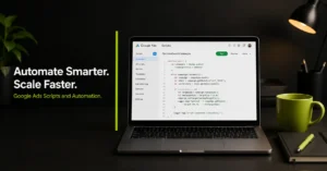 Google Ads Scripts and Automation