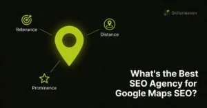 A clean, minimalist flat-design featured image for a blog article about Google Maps SEO. It features a large central lime green map pin icon on a near-black background, with radiating lines connecting to three smaller labeled icons: Relevance, Distance, and Prominence. The headline "What's the Best SEO Agency for Google Maps SEO?" is shown in bold white text on the right.
