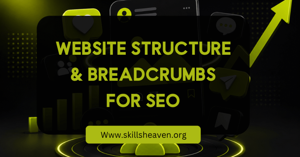 Website Structure and Breadcrumbs for SEO
