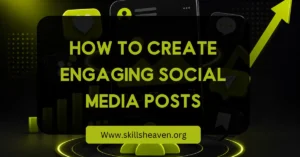 How to Create Engaging Social Media Posts That Get Results